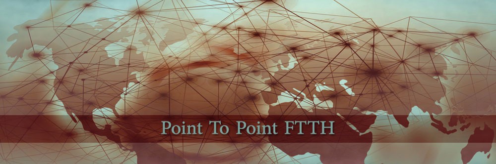 معماری شبکه point-to-point FTTH چگونه است؟